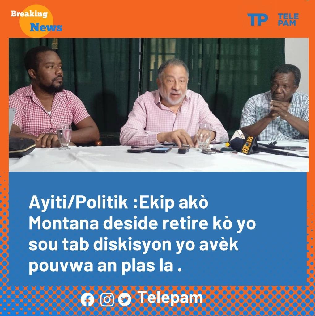 IMG 20220802 WA0023 Ayiti/Politik :Ekip akò Montana deside retire kò yo sou tab diskisyon yo avèk pouvwa an plas la