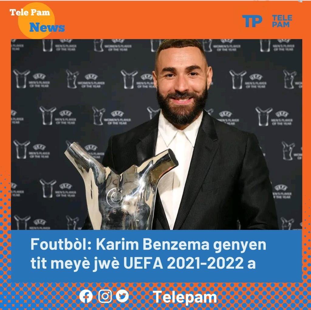 IMG 20220825 WA0068 Foutbòl: Karim Benzema genyen tit meyè jwè UEFA 2021 2022 a